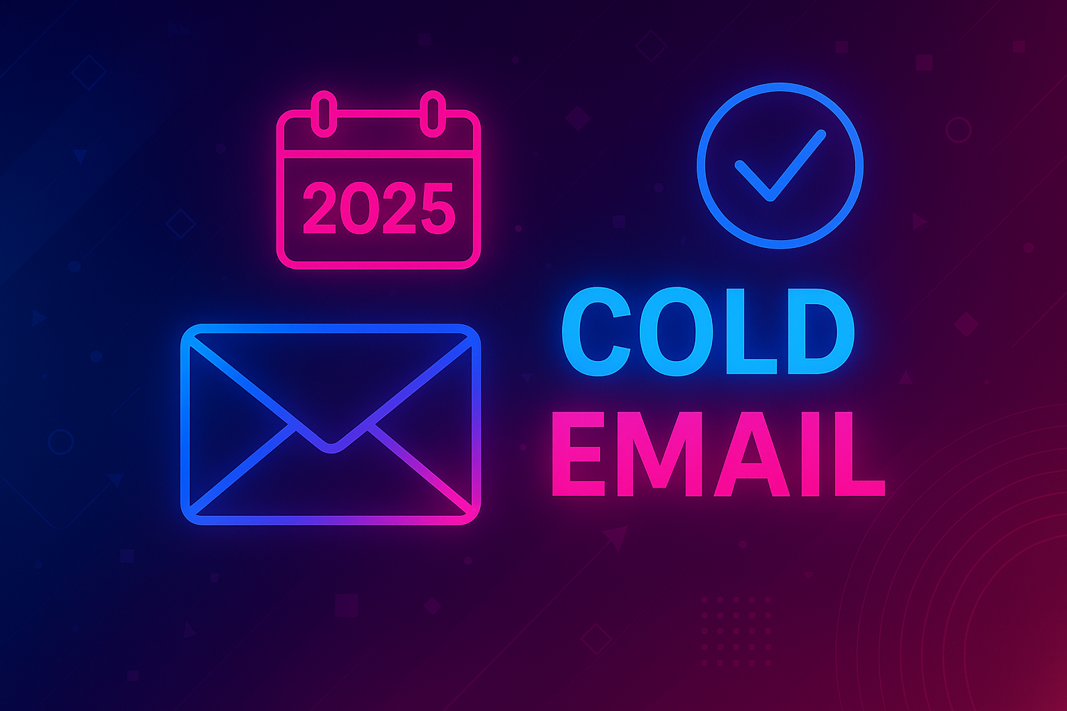 The Ultimate Guide to B2B Cold Email in 2025 - SendIQ
